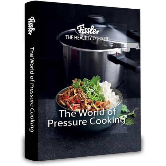 The World of Pressure Cooking Cooker® – The Ultimate Guide to The Healthy Cooker® with 150+ Recipes